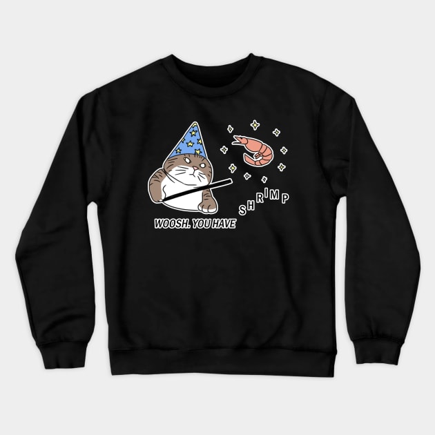 Woosh. You Have Shrimp Crewneck Sweatshirt by LittleBlueSeas